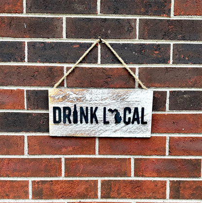 Drink Local Michigan Wood Sign