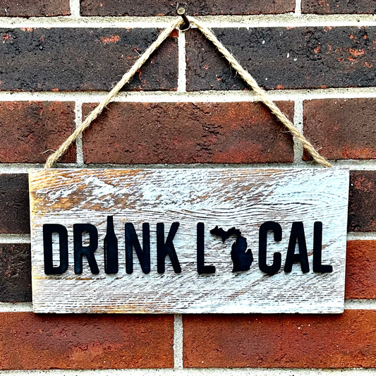 Drink Local Wood Sign