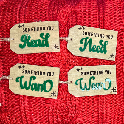 Something You Want, Need, Wear, Read Christmas Gift Tags - Set of 4